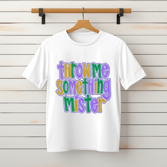 “Throw Me Something Mister” Tee