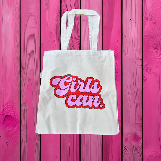 "Girls Can" Tote Bag
