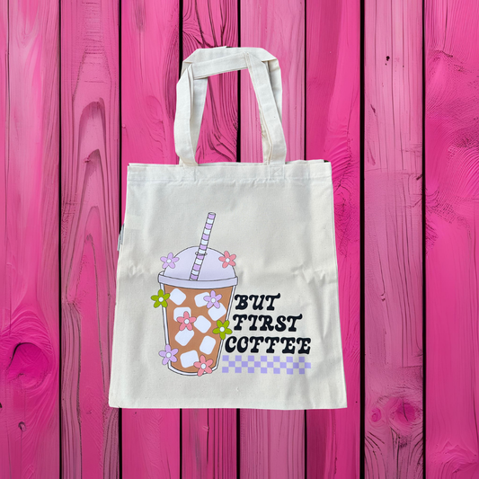 "But First, Coffee" Tote Bag
