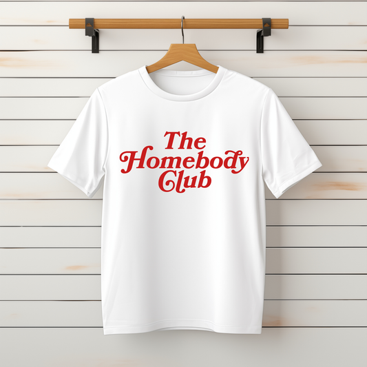 "The Homebody Club" Tee