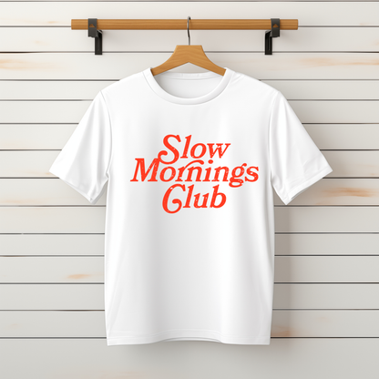 "Slow Mornings" Tee