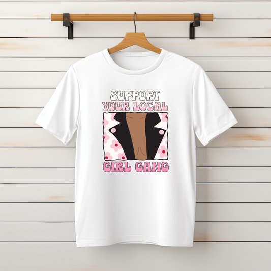 "Support Your Local Girl Gang" Tee