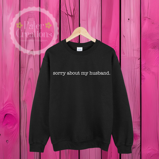 “Sorry About My Husband” Sweater
