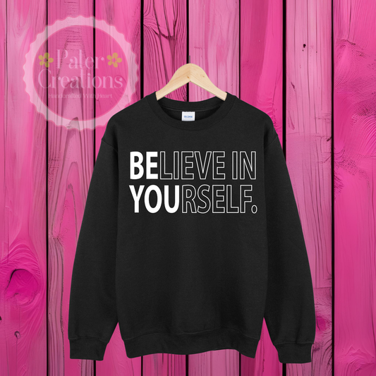 “Believe in Yourself” Sweater